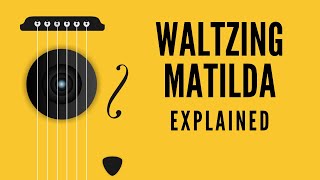 Waltzing Matilda Explained What do the lyrics mean [upl. by Dnamron558]