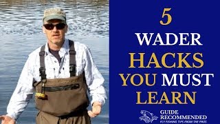 5 Wader HACKS Every Fly Fishers Needs to Know [upl. by Lasala]