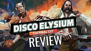 Disco Elysium  The Final Cut Review [upl. by Battiste]