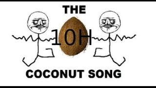 The Coconut Song 10h [upl. by Mountfort]