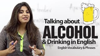 Talking about Alcohol amp Drinking in English  Advanced English vocabulary lesson [upl. by Llemhar212]