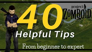 40 Tips for Project Zomboid [upl. by Etra594]