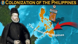 Colonization of The Philippines  Explained in 11 Minutes [upl. by Ainad]