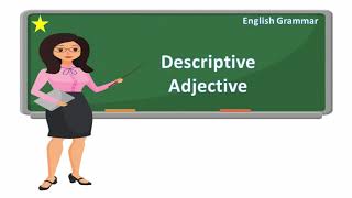 Lesson 19 English Grammar  Descriptive Adjective  descriptive adjectives [upl. by Orwin]