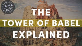 The Story of the Tower of Babel Explained [upl. by Anead]