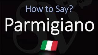 How to Pronounce Parmigiano Cheese CORRECTLY Parmesan in Italian Pronunciation [upl. by Adanama534]