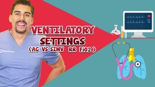 Ventilator Settings for Nursing Students  AC SIMV RR Fi02 [upl. by Daisi]