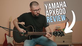 Yamaha APX600 Review amp Demo [upl. by Inafets608]