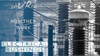 How Electrical Bushings Work Power Engineering [upl. by Johnette]