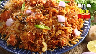 Aloo 65 dum Biryani  How to make tasty potato 65 restaurant style biryani at home  Vismai food [upl. by Hessler]