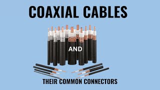 COAXIAL COAX CABLES amp THEIR COMMON CONNECTORS  COAXIAL CABLE VS TWISTED PAIR CABLE [upl. by Antoinetta633]