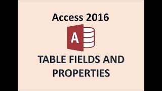 Access 2016  Table Field Properties  How to Create Field in a Tables Property  Beginners Tutorial [upl. by Nauqit]