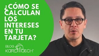 👌 ¿Cómo se Calculan los Intereses de mi Tarjeta de Crédito [upl. by Ehgit652]