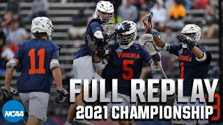 Virginia vs Maryland 2021 NCAA mens lacrosse championship  FULL REPLAY [upl. by Frame]