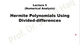 Hermite Polynomial with Divided Differences  Lecture 5 [upl. by Hospers306]