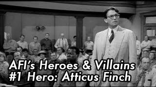 AFIs 100 Years100 Heroes amp Villains 1 Hero  Atticus Finch [upl. by Chavaree]