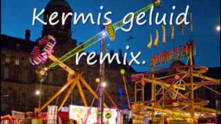 kermis geluid remix [upl. by Bonnice]