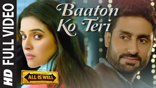 Baaton Ko Teri FULL VIDEO Song  Arijit Singh  Abhishek Bachchan Asin  TSeries [upl. by Aehsan]