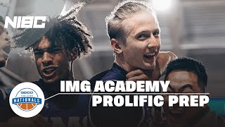 IMG Academy FL vs Prolific Prep CA  GEICO Nationals Quarterfinal [upl. by Gwenette]