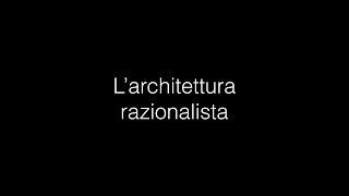 Larchitettura razionalista [upl. by Sherburne]