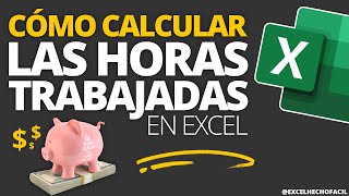 Cómo calcular las HORAS TRABAJADAS en Excel [upl. by Hoo66]