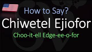 How to Pronounce Chiwetel Ejiofor CORRECTLY [upl. by Hurleigh677]