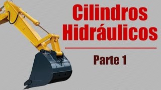 Cilindros Hidráulicos  Parte 1 [upl. by Akelahs953]