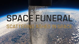 Space Funeral  Scattering ashes in space [upl. by Korns]