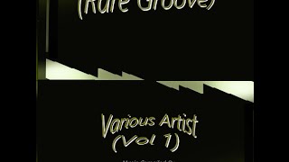 Rare Groove Various Artist  Vol 1 [upl. by Rani]