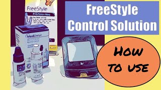 FreeStyle Control Solution How to Use [upl. by Kathy]