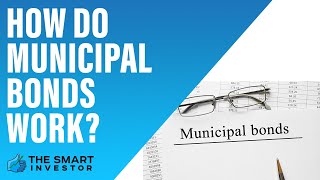 How To Invest in Municipal Bonds How Do they Work Types Pros amp Cons Full Guide For Investors [upl. by Lilybel]