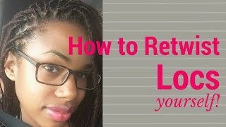 How to Rewist Locs Yourself [upl. by Ellesor]