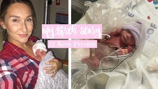 My Birth StoryBaby Born At 32 Weeks [upl. by Aneelahs125]