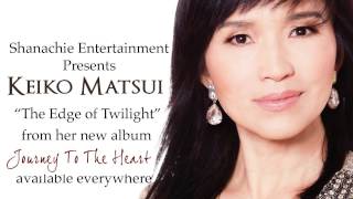 Keiko Matsui  The Edge of Twilight [upl. by Platt]