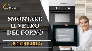 Come smontare il vetro del forno [upl. by Jaquith]