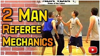 How to Officiate Basketball  2 Man Referee Mechanics [upl. by Prebo]