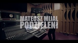 Mateusz Mijal  Podzieleni [upl. by Kilroy63]