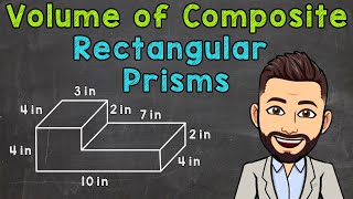 Volume of Composite Rectangular Prisms [upl. by Tselec]