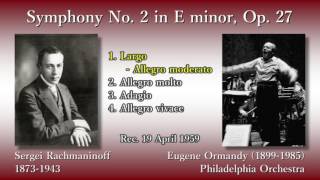 Rachmaninoff Symphony No 2 Ormandy amp PhiladelphiaO 1959 ラフマニノフ 交響曲第2番 オーマンディ [upl. by Sesylu]