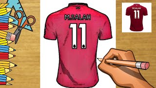 HOW TO DRAW MOHAMED SALAH FOOTBALL SHIRT STEP BY STEP LIKE A PRO  LIVERPOOL DRAW [upl. by Shadow]