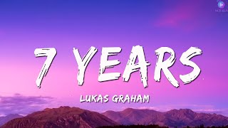 Lukas Graham  7 Years Lyrics [upl. by Mic695]