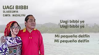 Olaideginya  Uagi Bibbi Letra Oficial [upl. by Amathist277]