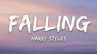 Harry Styles  Falling Lyrics [upl. by Airdnahc]