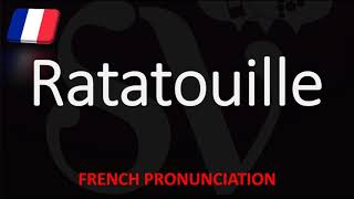 How to Pronounce Ratatouille  English American French Pronunciation [upl. by Enilrahc]