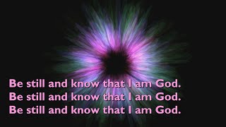 Be Still and Know That I Am God with lyrics for congregations [upl. by Aivan922]