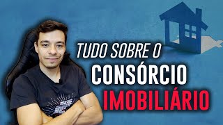 CONSÓRCIO IMOBILIÁRIO Como Funciona Vale a pena [upl. by Alejoa229]