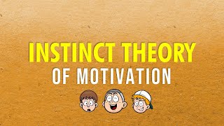 Instinct Theory of Motivation  Theories of Motivation  tsibeng [upl. by Calise]