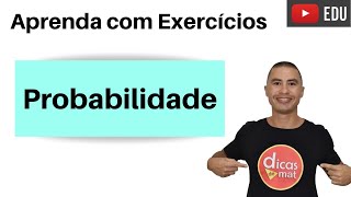 APRENDA PROBABILIDADE  EXERCÍCIOS [upl. by Farika]