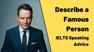 Describe a Famous Person you Admire for IELTS Speaking Part 2 [upl. by Ydahs]