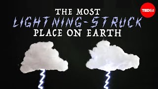 The most lightningstruck place on Earth  Graeme Anderson [upl. by Dawkins410]